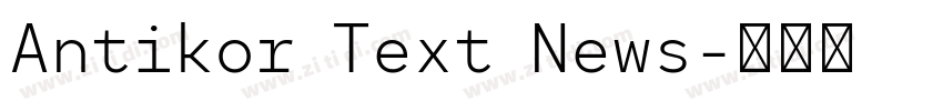Antikor Text News字体转换